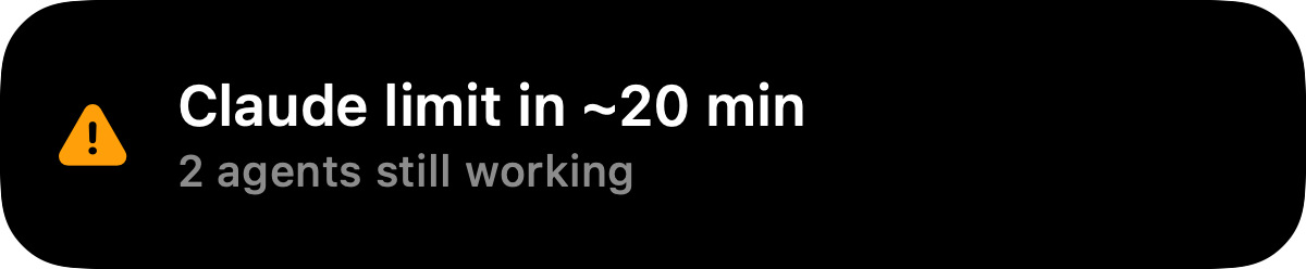 Claude limit in ~20 min · 2 agents still working